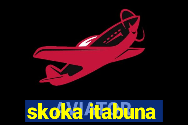 skoka itabuna